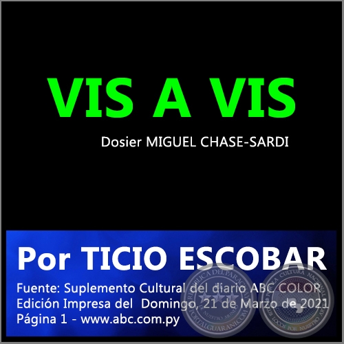 VIS A VIS - Por TICIO ESCOBAR - Domingo, 21 de Marzo de 2021